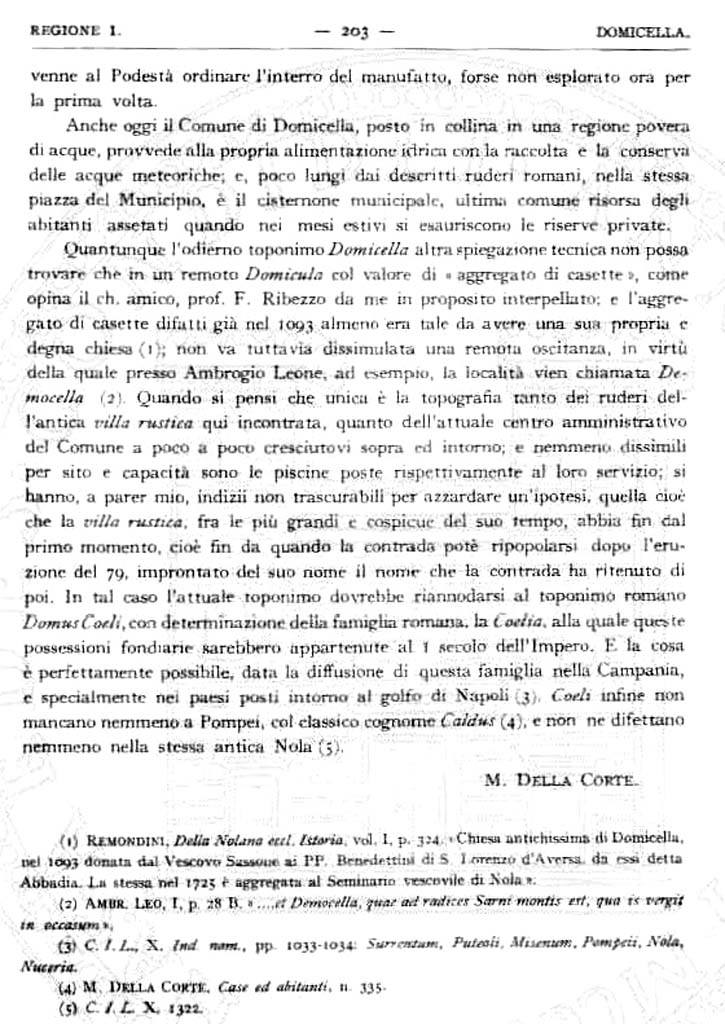 Domicella. Villa rustica romana. 1929. Excavation report by Matteo Della Corte.
See Notizie degli Scavi di Antichità, 1929, p. 203.
